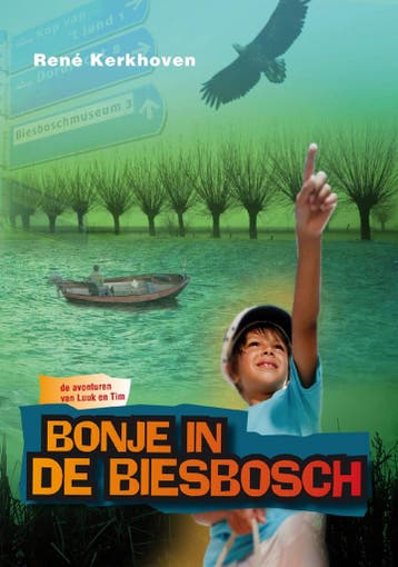 Bonje in de Biesbosch 9789081677226 René Kerkhoven, Verzenden, Gelezen, René Kerkhoven