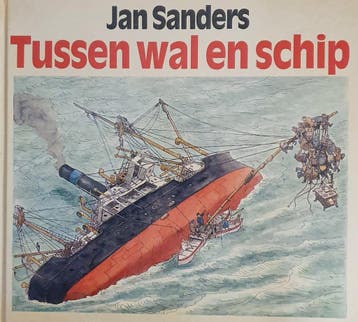 Tussen wal en schip - Jan Sanders 9789065770288, Verzenden, Gelezen, Jan Sanders