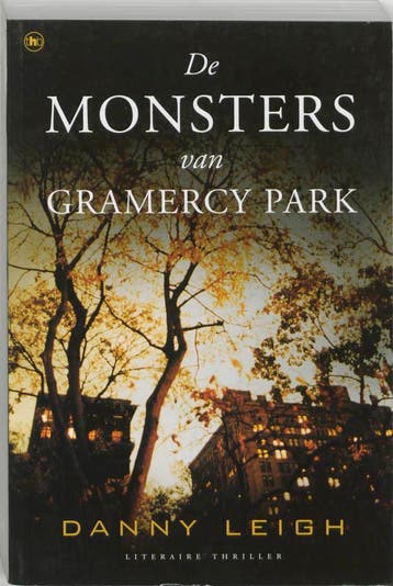 MONSTERS VAN GRAMERCY PARK - D. Leigh 9789044316681, Verzenden, Gelezen, D. Leigh