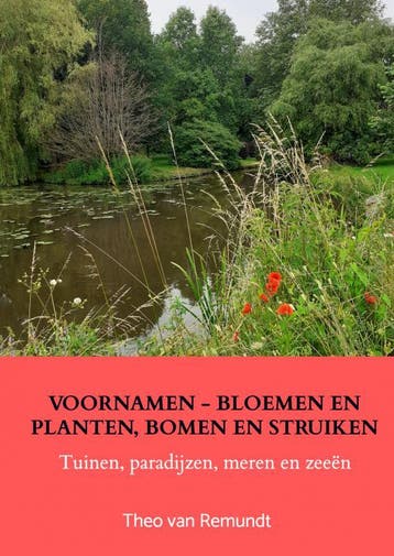 Voornamen - Bloemen En Planten, Bomen En Struiken | Nieuw, Ophalen of Verzenden, Nieuw, Theo van Remundt