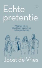Echte pretentie 9789492478771 Joost de Vries, Boeken, Verzenden, Zo goed als nieuw, Joost de Vries