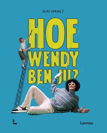 Hoe Wendy Ben Jij? | Elias Verwilt; Mama Baas | Nieuw, Boeken, Ophalen of Verzenden, Nieuw, Elias Verwilt; Mama Baas