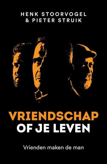 9789043537117 Vriendschap of je leven Henk Stoorvogel, Verzenden, Nieuw, Henk Stoorvogel