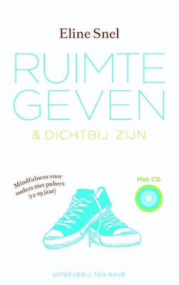 Ruimte geven & dichtbij zijn 9789025901387 Eline Snel, Boeken, Psychologie, Verzenden, Gelezen, Eline Snel