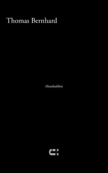 Houthakken - Thomas Bernhard 9789086841851, Verzenden, Gelezen, Thomas Bernhard