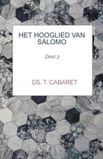 Cabaret, Ds. T.-Het Hooglied van Salomo (deel 3) (nieuw), Boeken, Verzenden, Nieuw