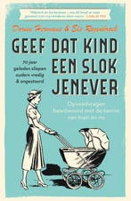 Geef dat kind een slok jenever 9789000357321 Els Rozenbroek, Boeken, Verzenden, Gelezen, Els Rozenbroek