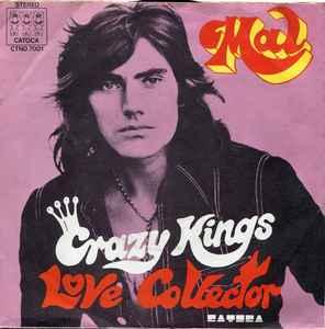 vinyl single 7 inch - Mal - Crazy Kings / Love Collector, Verzenden, Zo goed als nieuw, 7 inch, Pop