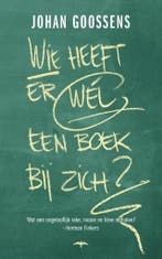 Wie heeft er wel een boek bij zich? 9789400404311, Boeken, Verzenden, Gelezen, Johan Goossens
