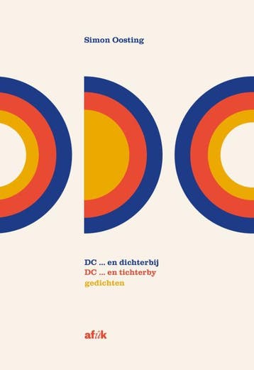 Dc ... En Tichterby / Dc ... En Dichterbij | Simon Oosting, Ophalen of Verzenden, Nieuw, Simon Oosting