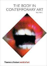 The Body in Contemporary Art - Sally OReilly 9780500204009, Verzenden, Gelezen, Sally O'Reilly