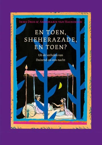 En Toen, Sheherazade, En Toen? | Imme Dros | Nieuw, Ophalen of Verzenden, Nieuw, Imme Dros