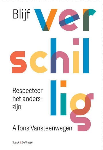 Blijf Verschillig | Alfons Vansteenwegen, Boeken, Ophalen of Verzenden, Zo goed als nieuw, Alfons Vansteenwegen