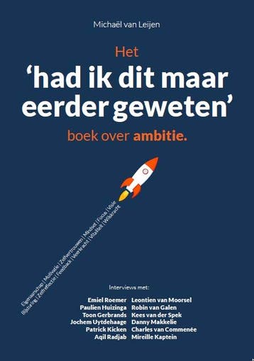 Het had ik dat maar eerder geweten boek over ambitie, Verzenden, Gelezen, Michael van Leijen
