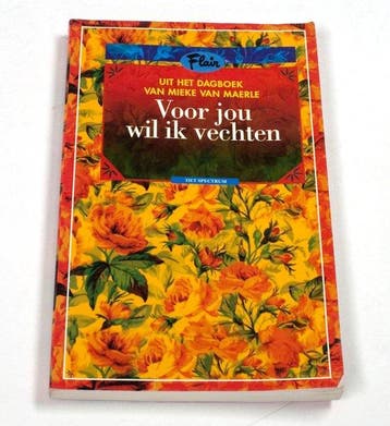 Voor Jou Wil Ik Vechten - het Dagboek van - Mieke van Maerle, Verzenden, Gelezen