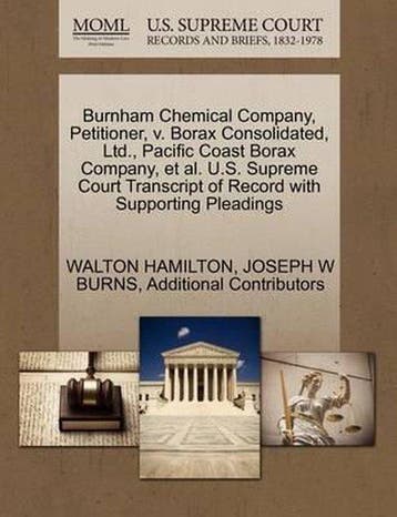 9781270393412 Burnham Chemical Company, Petitioner, V. Bo..., Verzenden, Nieuw, Walton Hamilton