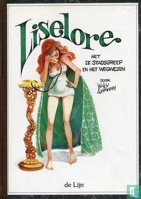 Liselore - De stadsgreep + Het wegwezen - 1983, Eén stripboek, Verzenden, Zo goed als nieuw, Lohmann, Willy.