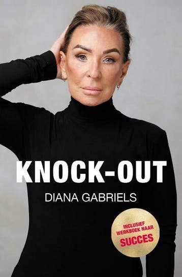Knock Out - Diana Gabriels-Verweijen 9789464431834, Verzenden, Zo goed als nieuw, Diana Gabriels-Verweijen