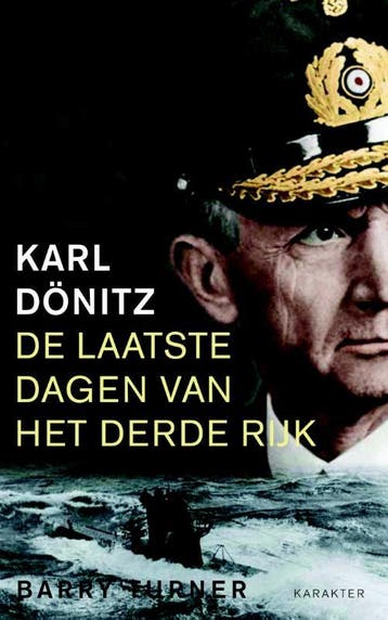 Karl Dönitz - Barry Turner 9789045210650, Boeken, Verzenden, Gelezen, Barry Turner