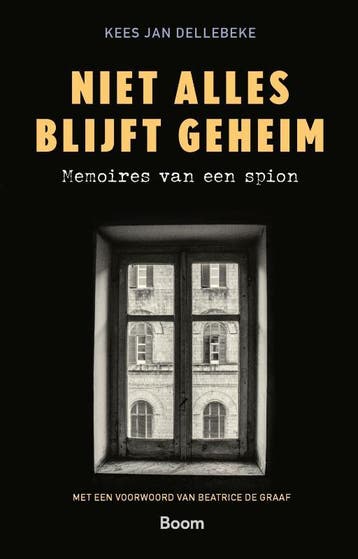 Niet Alles Blijft Geheim | Kees Jan Dellebeke | Nieuw, Ophalen of Verzenden, Nieuw, Kees Jan Dellebeke
