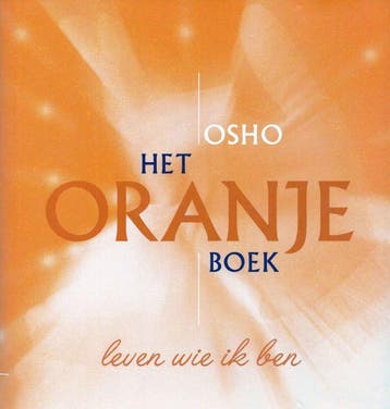 Het oranje boek - Osho (Bhagwan Shree Rajneesh) - 9789071985, Verzenden, Nieuw