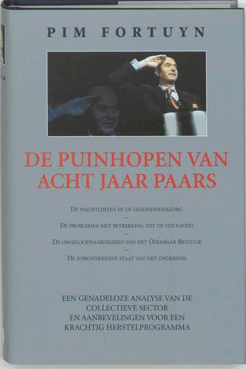 De puinhopen van acht jaar Paars - Pim Fortuyn 9789061129110, Verzenden, Gelezen, Pim Fortuyn
