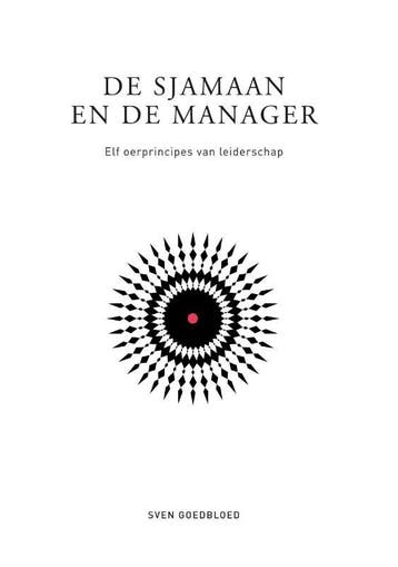 De Sjamaan En De Manager | Sven Goedbloed | Nieuw, Ophalen of Verzenden, Nieuw, Sven Goedbloed