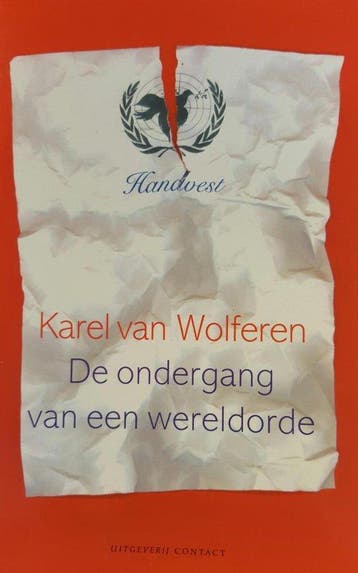 Ondergang Van Een Wereldorde - Van Wolferen, Verzenden, Gelezen