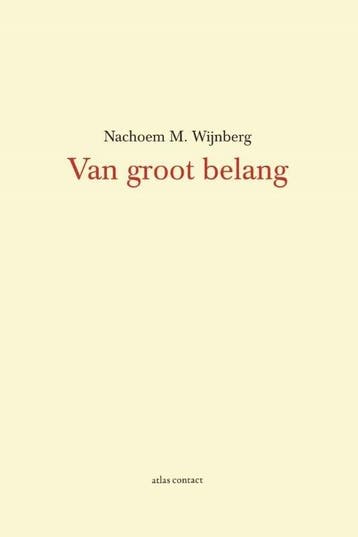 Van groot belang (9789025446475, Nachoem M. Wijnberg), Boeken, Verzenden