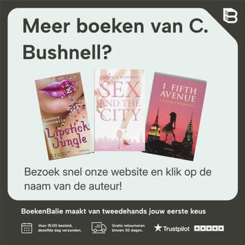 Sex & The City / Lipstick Jungle - C. Bushnell 9789044616989, Boeken, Verzenden, Gelezen, C. Bushnell