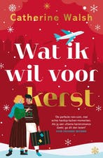 9789400516731 Wat ik wil voor kerst | Tweedehands, Boeken, Verzenden, Zo goed als nieuw, Catherine Walsh