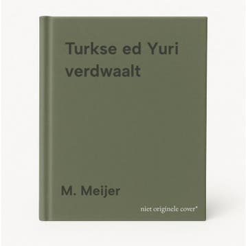 Turkse ed Yuri verdwaalt - M. Meijer 9789059571532, Verzenden, Gelezen, M. Meijer