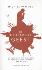 De gelovige geest 9789035137486 Michiel van Elk, Boeken, Verzenden, Zo goed als nieuw, Michiel van Elk