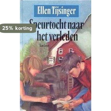 Speurtocht naar het verleden - Ellen Tijsinger 9789000032495, Verzenden, Zo goed als nieuw, Ellen Tijsinger