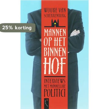 Mannen op het Binnenhof - W. van Scherrenburg 9789063052966, Boeken, Verzenden, Gelezen, W. van Scherrenburg