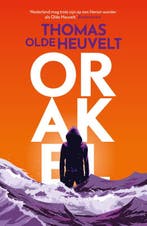 Orakel 9789022596463 Thomas Olde Heuvelt, Boeken, Thrillers, Verzenden, Zo goed als nieuw, Thomas Olde Heuvelt