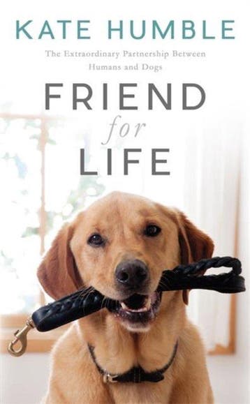 Friend For Life - Kate Humble 9781472224989, Verzenden, Zo goed als nieuw, Kate Humble