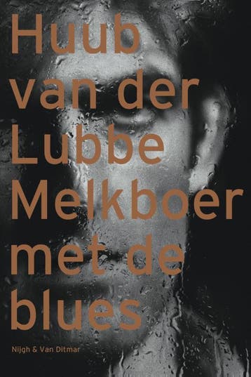 Melkboer met de blues - H. van der Lubbe 9789038845487, Verzenden, Gelezen, H. van der Lubbe