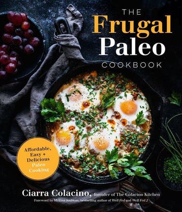 The Frugal Paleo Cookbook - Ciarra Colacino 9781645673200, Verzenden, Zo goed als nieuw, Ciarra Colacino