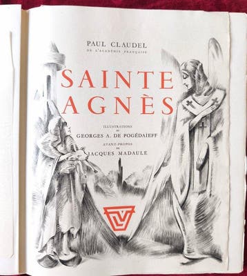 Paul Claudel; Georges A. de Pogédaiëff - Sainte Agnès -, Antiek en Kunst, Antiek | Boeken en Bijbels