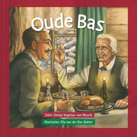 Oude bas - Vogelaar-Van Mourik Geesje 9789492987167, Boeken, Kinderboeken | Kleuters, Zo goed als nieuw, Verzenden