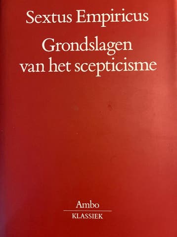 GRONDSLAGEN VH SCEPTICISME 9789063036201 Sextus Empiricus, Boeken, Verzenden, Zo goed als nieuw, Sextus Empiricus