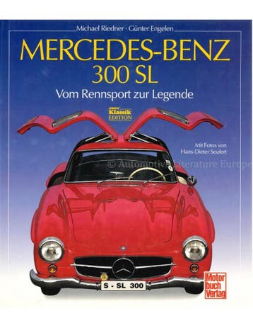 MERCEDES-BENZ 300 SL, VON RENNSPORT ZUR LEGENDE (MOTOR, Nieuw, Author