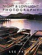 The Complete Guide to Night and Low-light Photography, Boeken, Ophalen of Verzenden, Nieuw