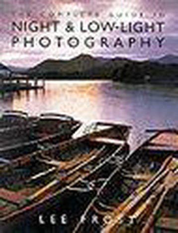 The Complete Guide to Night and Low-light Photography, Ophalen of Verzenden, Nieuw