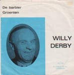 vinyl single 7 inch - Willy Derby - De Barbier, Verzenden, Zo goed als nieuw