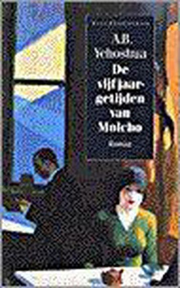 De vijf jaargetijden van Molcho - A.B. Yehoshua, Verzenden, Gelezen, A.B. Yehoshua