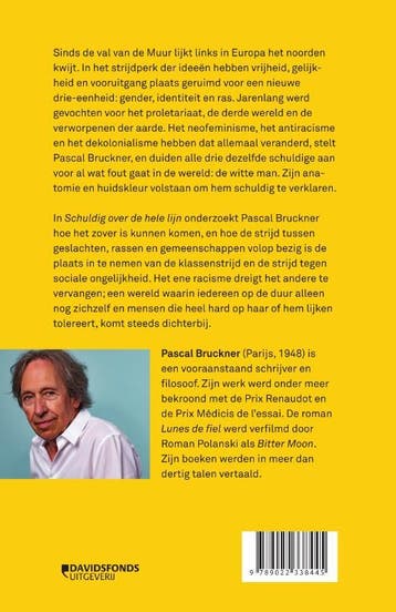 Schuldig over de hele lijn - Pascal Bruckner 9789022338445, Boeken, Verzenden, Gelezen, Pascal Bruckner