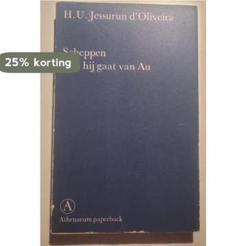 Scheppen riep hy gaat v. au - H.U. Jessurun DOliveira, Verzenden, Gelezen, H.U. Jessurun D'Oliveira