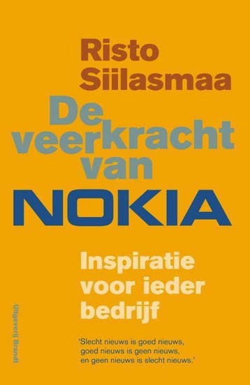 De veerkracht van Nokia - Risto Siilasmaa 9789492037961, Verzenden, Zo goed als nieuw, Risto Siilasmaa